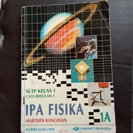 IPA FISIKA SLTP Kelas 1 jilid 1A-1C by Marthen Kanginan kurikulum 1994