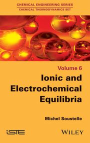 Ionic and Electrochemical Equilibria Michel Soustelle