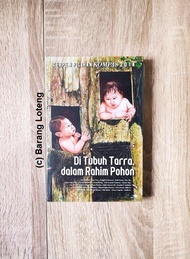 Kompas "Di Tubuh Tarra, Dalam Rahim Pohon"