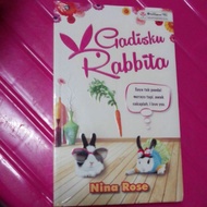 Gadisku Rabbita ~ Nina Rose (novel murah/buku baru/stock lama/ada defect kuning sikit sebab jenis ke