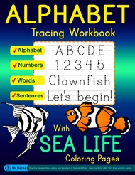 Alphabet Tracing Workbook with Sea Life Coloring Pages - Alphabet - Numbers - Words - Sentences: Pra