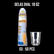Cup Gelas 18 oz / Cup Gelas Oval 18 Oz / Gelas Plastik Universal