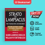 Strato Of Lampsacus Text Translation And Discussion Rutgers University Studies In Classical Humanities