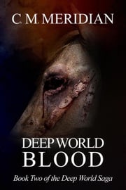 Deep World Blood C.M. Meridian