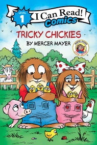 Little Critter: Tricky Chickies (I Can Read Comics Level 1)