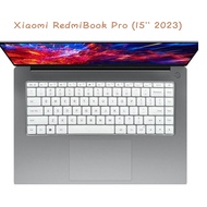 Silicone laptop Keyboard cover skin for Xiaomi RedmiBook Pro 15 2023 AMD R7-7840HS 15.6-inch RedMi b