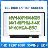 14.0-InchIPS Laptop LCD Screen NV140FHM-N3B N4B N4K N4H N4M N140HCA-EBA N140HCA-EBC LP140WF7-SPC1 LE