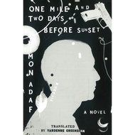 (BX) ONE MILE AND TWO DAYS BEFORE SUNSET (ISBN: 9780374227036)