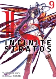Infinite Stratos: Volume 9 Izuru Yumizuru