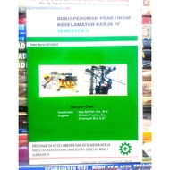 WORK SAFETY PRACTICE GUIDELINES IV 4 SEMESTER V 5 PROGRAM D4 SAFETY AND HEALTH WORK PHYULTY OF MEDIC