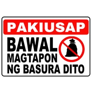 Bawal Magtapon Ng Basura Sign!!!!