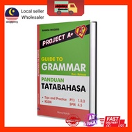 [PROJECT A+] Guide To Grammar (Dual-Language) Guide To Grammar PT3 & SPM