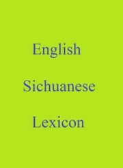 English Sichuanese Lexicon Robert Goh