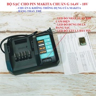 SV Sạc pin thay thế cho Makita DC18WA Liion 144V-18V (dùng với pin chuẩn G của Makita)
