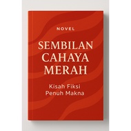 MERAH CAHAYA Nine Red Light Novel – Fiction Story Full of Meaning
