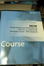 2823B 微軟認證 Implementing and Administering Security in a Microsoft Windows Server 2003 Network