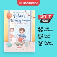 Dylan's Birthday PresentLe Cadeau D'anniversaire De Dylan - Hardback - French - 9781952451874