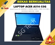 LAPTOP Acer A514-53G Core i3-1005G1 4GB SSD 512GB MX350 2GB [BEKAS]
