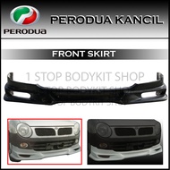 PERODUA NEW KANCIL FRONT SKIRT (NRF) POLYURETHANE (PU) SKIRT LIP BODYKIT