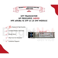 [READY STOCK] HP Aruba J4859D Aruba 1G SFP LC LX (SFP1G-LX) 1330nm 10km LC SMF DOM SFP Transceiver S