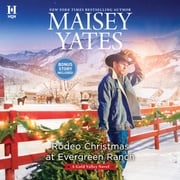 Rodeo Christmas at Evergreen Ranch Maisey Yates