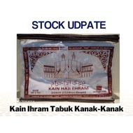 KAIN IHRAM KANAK-KANAK/KAIN EHRAM BUDAK/IHRAM HAJI UMRAH