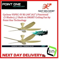 Cyclone VSPEC-IV RS (48"/62") Pinewood (5 Blades) // Built-in SMART Ceiling Fan by Point One Technol