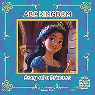 ABC KINGDOM: Song of a Princess