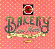 CD Audio คุณภาพสูง เพลงไทย Bakery Love Mood (แผ่น Remake ทำจากไฟล์ FLAC)