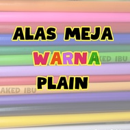 ALAS MEJA WARNA PLASTIK  PLAIN / PVC WARNA PLAIN / LAPIK MEJA MAKAN / KANOPI / MEJA MURID BIDANG 54"