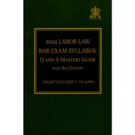 2024 Labor Law Bar Exam Syllabus (2024 Edition) by Dean Voltaire Duano (Paper Bound)