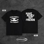 KATUN Tshirt Make Money Not Friends Cotton 24s M-3XL