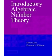 Introductory algebraic number theory by Alaca et al.