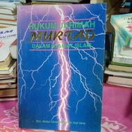 Islamic religious study book "hukum jarimah Murtad in Islamic Sharia" Author dr. abdul ghani azmi bi