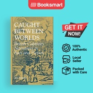 Caught Between Worlds - Hardcover - English - 9780813121642