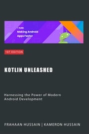 Kotlin Unleashed: Harnessing the Power of Modern Android Development Category Kameron Hussain