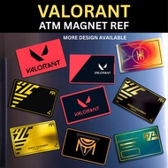 VALORANT PART 2 - REF MAGNET ATM SIZE Waterproof, Scratch-Proof, & Durable, (Fridge Magnets)
