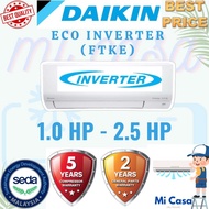 KUCHING SARAWAK SABAH EM SEDA DAIKIN FTKE SERIES ECO INVERTER R32 WALL MOUNT AIRCOND 1.0 HP - 2.5 HP
