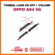 TOMBOL OPPO A94 5G ON OFF + VOLUME OUTER BUTTON