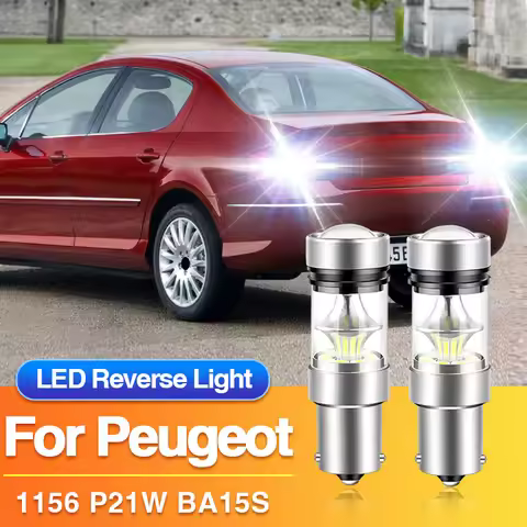 2×1156 LED Reverse Light BA15S P21W Backup Blub Lamps for Peugeot 308 CC/406/407/407 SW/607/806/807/