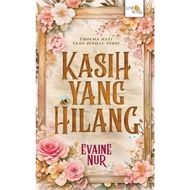 KASIH YANG HILANG - EVAINE NUR / NOVEL MELAYU / NOVEL BAHARU / NOVEL PBAKL25