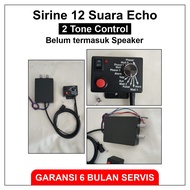Sirine 12 suara ECHO Patwal MURAH 2 Tone Control, Sirene Polisi Gema 50 Watt, Klakson TOA Ambulance