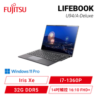 Fujitsu LIFEBOOK U94/A-Deluxe 黑 富士通13代極纖薄商用筆電/i7-1360P/Iris Xe/32G DDR5/2TB PCIe/14吋 16:10 FHD+/W11 Pro/0.89Kg/3年保/日本製