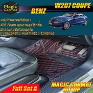 Benz W207 Coupe 2010-2016 Full Set A(เต็มคันรวมถาดท้าย A) พรมรถยนต์ Benz W207 E250 E200 E220 E350 พรม6D VIP Magic Carmat