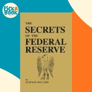 The Secrets of the Federal Reserve by Eustace Mullins (paperback)