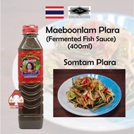 Maeboonlam Plara ( Pla Ra / Pala ) Fermented Fish Sauce (somtum sauce) 400ml ( Mae Boon Lam ) [ Hala