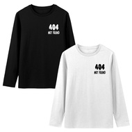 Men's 404 Not Found T-Shirt Unisex Long Sleeve Cotton Combed 30sWanita