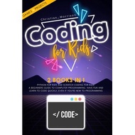 (237 pages) CODING FOR KIDS: 2 BOOKS IN 1: Python For Kids And Scratch Coding