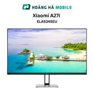 Màn hình Xiaomi A27i (ELA5345EU) (27 inch/FHD/IPS/100HZ/6ms/HDMI) - Chính hãng