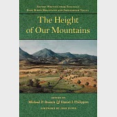 The Height of Our Mountains: Nature Writing from Virginia’s Blue Ridge Mountains and Shenandoah Valley